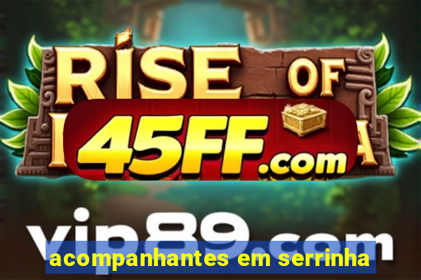 acompanhantes em serrinha